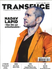 Transfuge N° 128 Nadav Lapid - avril 2019