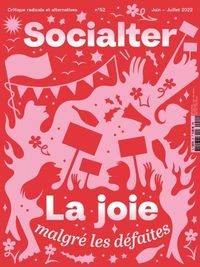 SOCIALTER N 52 : JOIES, MALGRE LES DEFAITES - JUIN/JUILLET 2022