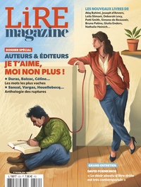 LIRE MAGAZINE N 550 - AUTEURS & EDITEURS, JE T'AIME, MOI NON PLUS !