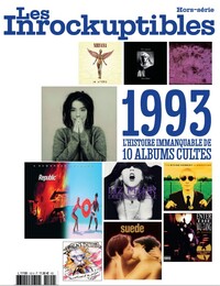 Les Inrockuptibles HS : 1993, l´histoire immanquable de 10 albums cultes - Septembre 2023