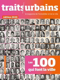 Traits Urbains N°138 - 139 : Les 100 qui font la ville - Novembre - Décembre 2023