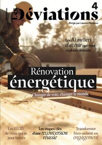 LES DEVIATIONS NUMERO SPECIAL : RENOVATION ENERGETIQUE - SEPTEMBRE 2025 - CHANGER DE VOIE, CHANGER L