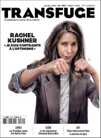 Transfuge n°184 : Rachel Kushner - Janvier 2025