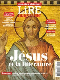 Lire Magazine HS Référence : Jésus et la littérature - Novembre 2024