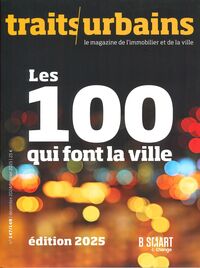 Traits Urbains n°147/148 : Les 100 qui font la ville Edition 2025 - Décembre 2024/Janvier 2025