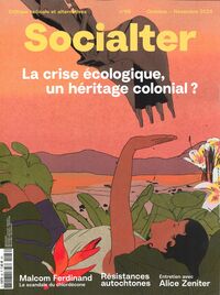 Socialter n°66 : La crise écologique, un héritage colonial ? - Octobre Novembre 2024