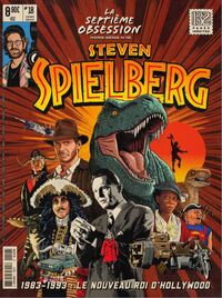 LA SEPTIEME OBSESSION HS N 18 : STEVEN SPIELBERG - JUIN 2024