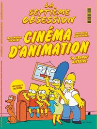 La Septième Obsession n°65 : Cinéma d'animation - Juillet/Août 2026