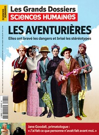 Sciences Humaines GD n°75 : Les aventurières - Juillet/Août/Septembre 2024