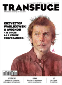 Transfuge n°179 : Krzysztof Warlikowski à Avignon - Juin 2024