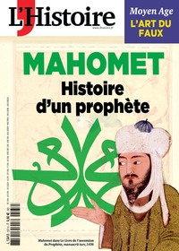 L'HISTOIRE N 537 : MAHOMET - NOVEMBRE 2025 - HISTOIRE D'UN PROPHETE