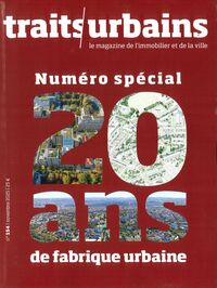 TRAITS URBAINS N 154 : NUMERO SPECIAL : 20 ANS DE FABRIQUE URBAINE - NOVEMBRE 2025