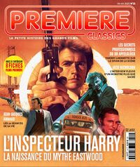 Première Classics - L'inspecteur Harry, la naissance du mythe Eastwood - avril 2021