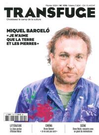 Transfuge n°175 : Miquel Barceló - Février 2024