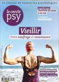 Le Cercle Psy N°30 - Vieillir - septembre/octobre/novembre 2018