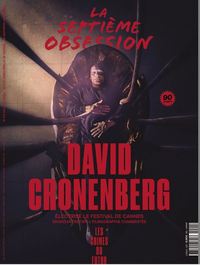 La Septième Obsession n°40 : Spécial cannes - David Cronenberg -                        Mai/Juin 2022