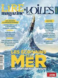 LIRE MAGAZINE ET VOILES ET VOILIERS HS : LES ECRIVAINS ET LA MER - JUIN 2024