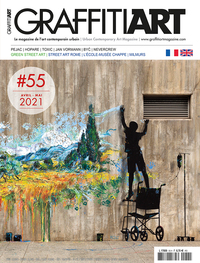 GRAFFITI ART N 55 - LE STREET ART FERA LE PRINTEMPS - AVRIL/MAI 2021