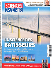 Sciences et Avenir HS N°198 - La science des Bâtisseurs Juillet/Aout 2019