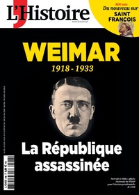 L'HISTOIRE N 548 : WEIMAR - OCTOBRE 2026 - LA REPUBLIQUE ASSASSINEE