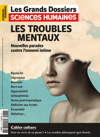 Sciences Humaines GD N°76 : Les troubles mentaux - Sept/Oct/Nov 2024