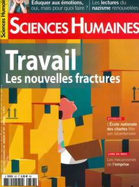 SCIENCES HUMAINES N 337 : TRAVAIL, LES NOUVELLES FRACTURES - JUIN 2021