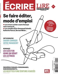 ECRIRE AVEC LIRE MAGAZINE N 1 - AVRIL 2023 - SE FAIRE EDITER, MODE D'EMPLOI