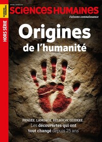 SCIENCES HUMAINES HS N 31 : ORIGINES DE L'HUMANITE - JANVIER 2025