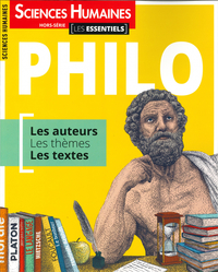 SCIENCES HUMAINES HS N  7 LES ESSENTIELS PHILO LES AUTEURS LES THEMES LES TEXTES - SEPTEMBRE 2020