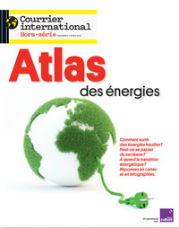 COURRIER INTERNATIONAL HS N 90 : ATLAS DES ENERGIES DU FUTUR - AOUT 2022