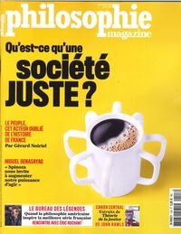 PHILOSOPHIE MAGAZINE N 128 QU'EST CE QU'UNE SOCIETE JUSTE ? -AVRIL 2019