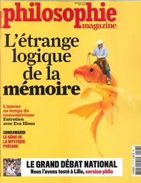 PHILOSOPHIE MAGAZINE N 127 L'ETRANGE LOGIQUE DE LA MEMOIRE - MARS 2019