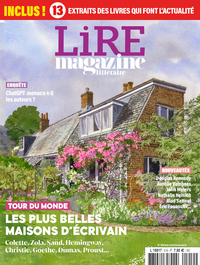 Lire Magazine Littéraire N°519 : Les plus belles maisons d'écrivains - juin 2023