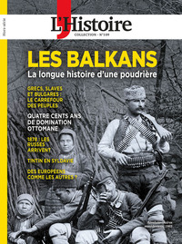 L'Histoire Les Collections n°109 : Les Balkans - Octobre 2025