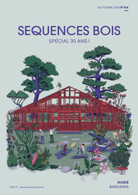 Séquences Bois n°146 : Spécial 30 ans - Septembre 2024