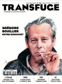 TRANSFUGE N 162 : GREGOIRE BOUILLIER - NOVEMBRE 2022