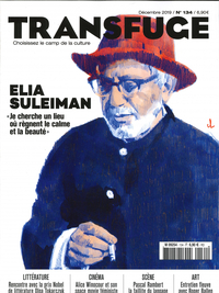 Transfuge N° 134 Elia Suleiman - décembre 2019
