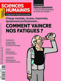 Sciences humaines N°367 : Comment vaincre nos fatigues ? - Avril 2024