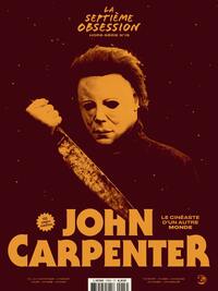 La Septième Obsession HS n°13 : John Carpenter - Avril 2023