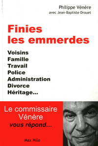 Finies les emmerdes!