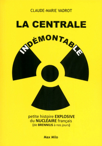 La centrale indémontable