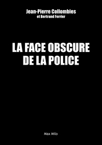 La face obscure de la Police