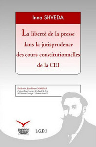 LA LIBERTÉ DE LA PRESSE DANS LA JURISPRUDENCE DES COURS CONSTITUTIONNELLES DE LA