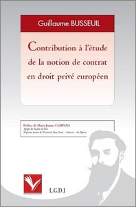 CONTRIBUTION À L'ÉTUDE DE LA NOTION DE CONTRAT EN DROIT PRIVÉ EUROPÉEN