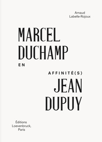Marcel Duchamp/Jean Dupuy
