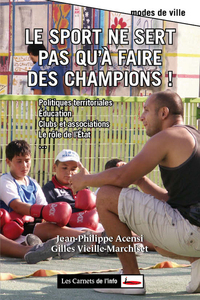 LE SPORT NE SERT PAS QU'A FAIRE DES CHAMPIONS