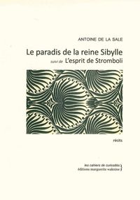 PARADIS DE LA REINE SIBYLLE OU L'ESPRIT DE STROMBOLI - SUIVI DE L'ESPRIT DE STROMBOLI