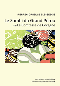LE ZOMBI DU GRAND PEROU OU LA COMTESSE DE COCAGNE
