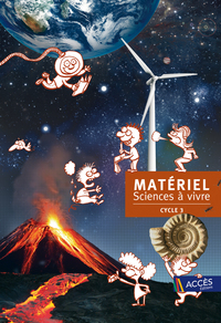 Matériel Sciences à vivre Cycle 3