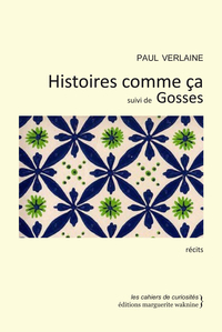 HISTOIRES COMME CA SUIVI DE GOSSES